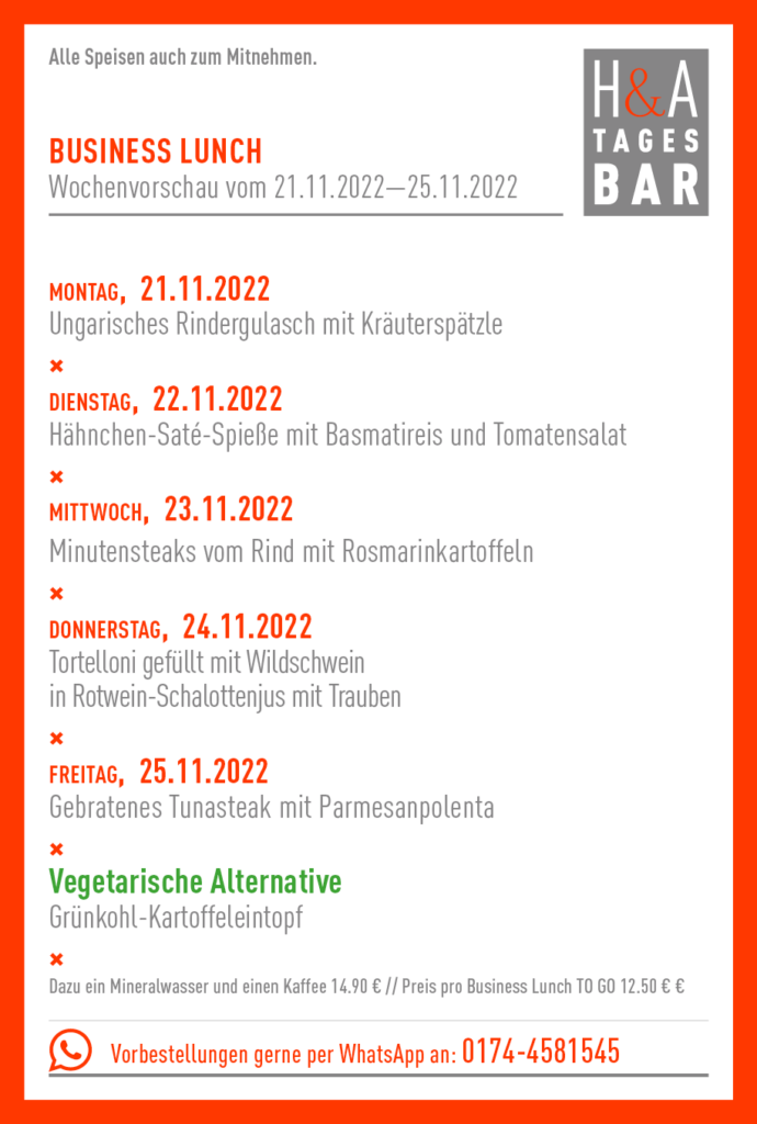 Mittagskarte Mittagessen, Speisekarte für den Business Lunch in Köln, Cologne Food am Friesenplatz