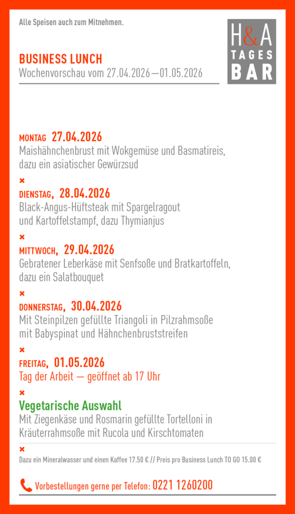 die Tagesbar in dKöln, Business Lunch und Mttagskarte, resaturant am Friesenplatz, cologne Food